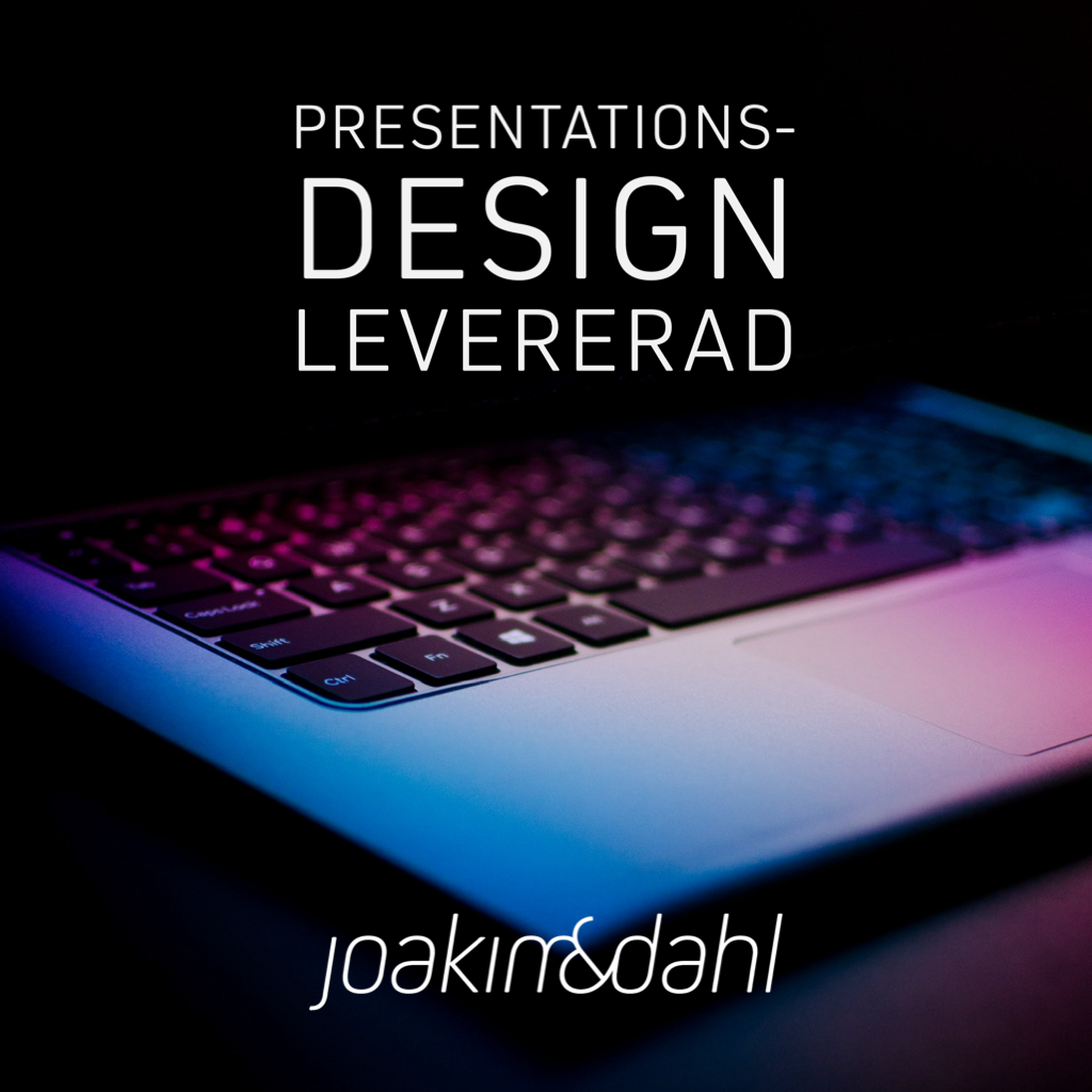 Presentationsdesign levererad