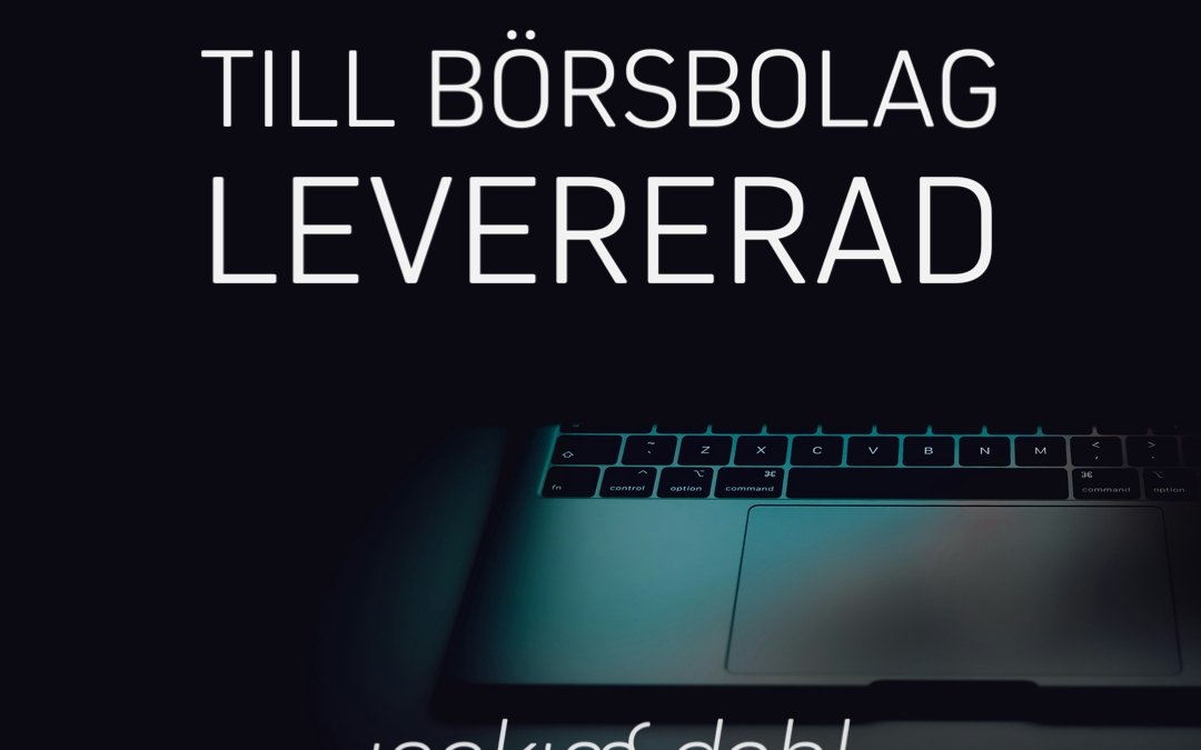 Delårsrapport till börsbolag levererad