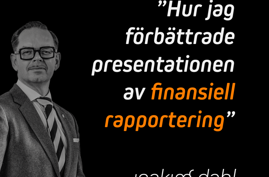 Hur jag effektiviserade finansiell rapportering