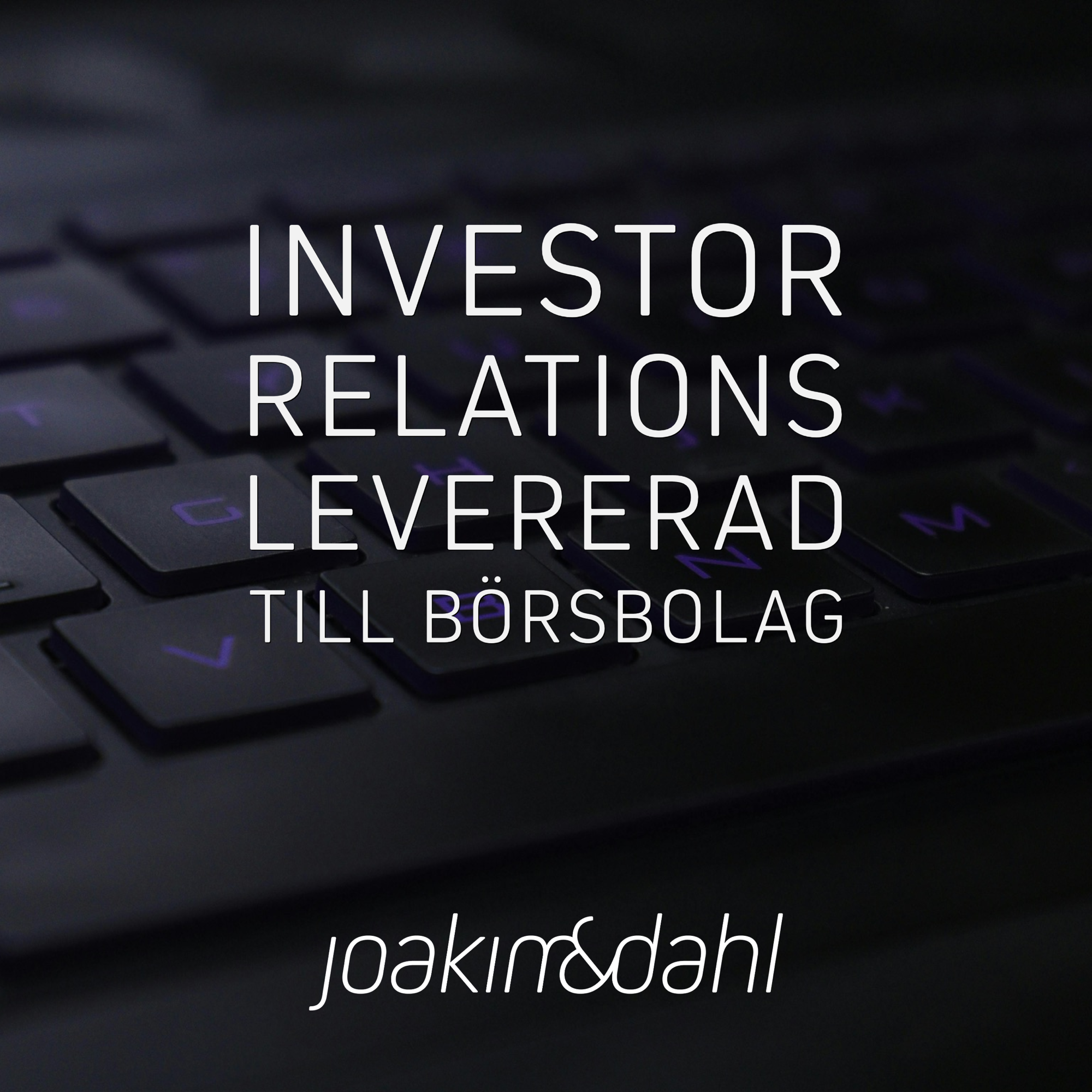 Investor Relations levererad till börsbolag