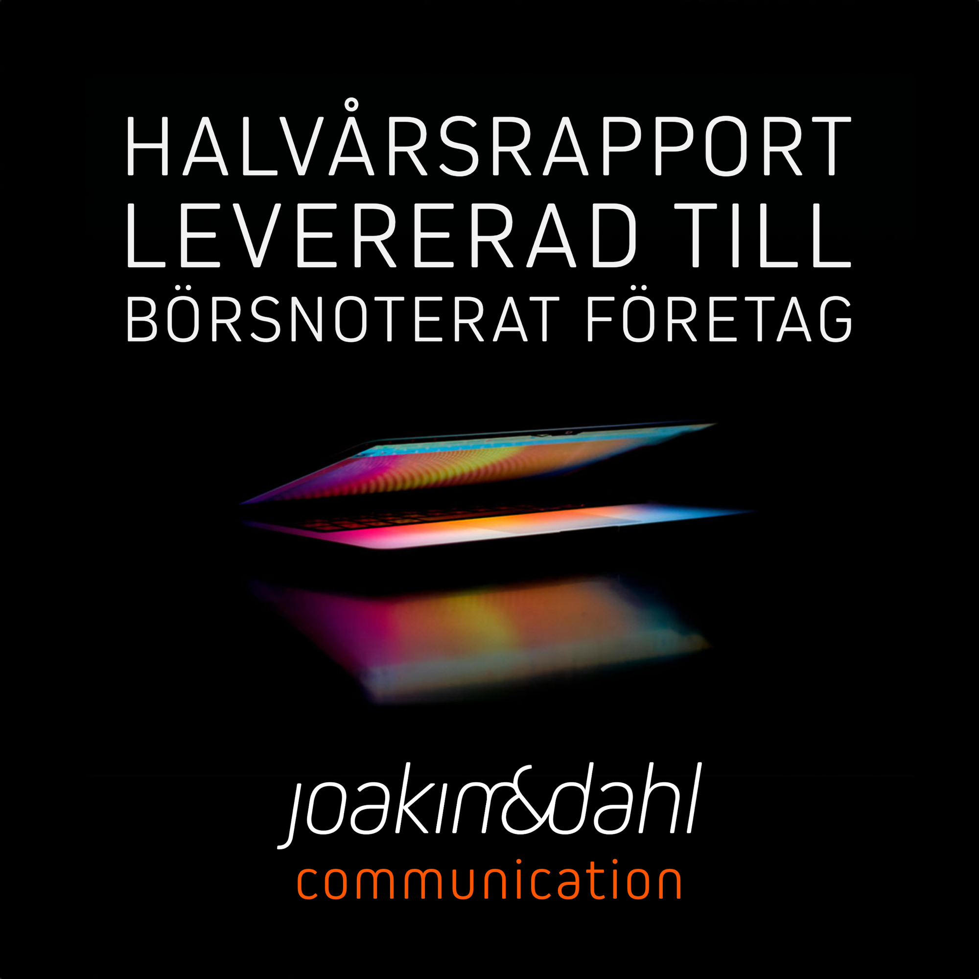 halvarsrapport levererad till borsnoterat foretag