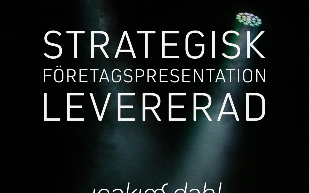 Strategisk företagspresentation levererad på lednings- och styrelsenivå